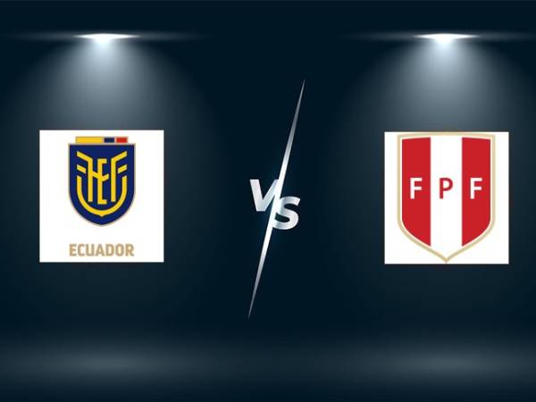 Dự đoán bóng đá Peru vs Ecuador, 4h ngày 24/6