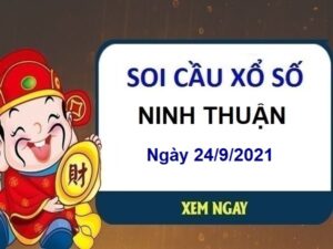 Soi cầu XSNT ngày 24/9/2021 chốt KQ đài Ninh Thuận 