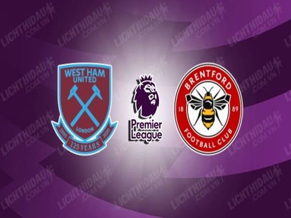 Dự đoán West Ham vs Brentford, 2h45 ngày 31/12